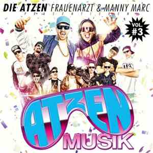 Die Atzen Frauenarzt & Manny Marc - Atzen Musik Vol. #3