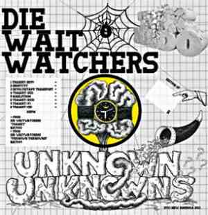 Die Waitwatchers / Tattoo Rock - Unknown Unknowns / Antifolklore