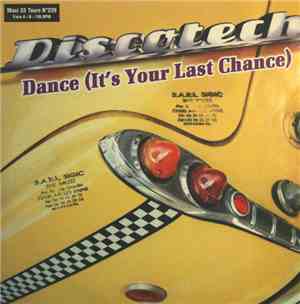 Discotech - Dance (It's Your Last Chance)