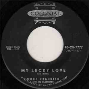 Doug Franklin With The Bluenotes  - My Lucky Love