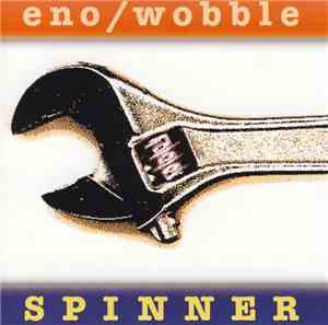 Eno / Wobble - Spinner