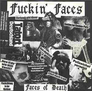 Fuckin' Faces - Faces Of Death