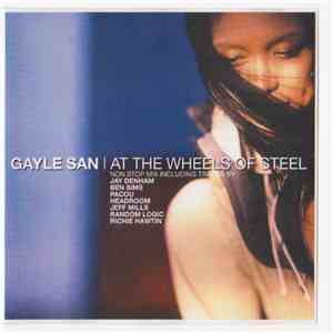 Gayle San - At The Wheels Of Steel