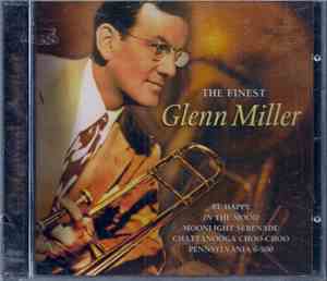 Glenn Miller - The Finest Glenn Miller