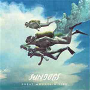 Great Mountain Fire - Sundogs