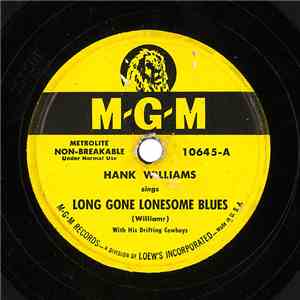 Hank Williams With His Drifting Cowboys - Long Gone Lonesome Blues / My Son ...