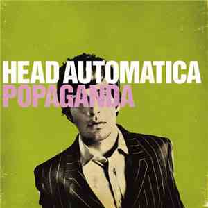 Head Automatica - Popaganda