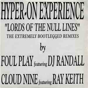 Hyper-On Experience - Lords Of The Null Lines (The Extremely Bootlegged Rem ...