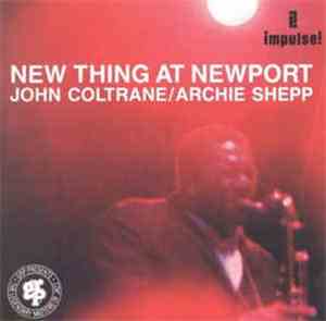 John Coltrane / Archie Shepp - New Thing At Newport
