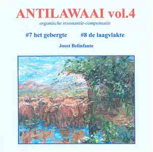 Joost Belinfante - Antilawaai Vol. 4