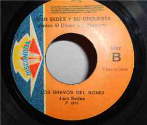 Juan Sedes Y Su Orquesta - El Guarare / Los Bravos Del Ritmo