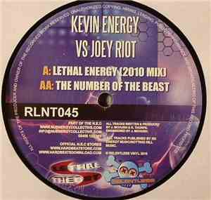Kevin Energy vs Joey Riot - Lethal Energy (2010 Mix) / The Number Of The Be ...