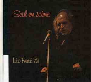 Léo Ferré - Seul En Scène Léo Ferré 73