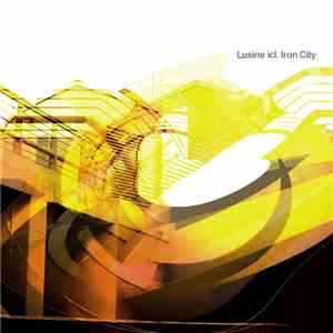 Lusine Icl. - Iron City