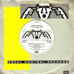 Mark Fisher Featuring Dotty Green - Love Situation