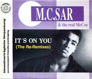 M.C. Sar & The Real McCoy - It's On You (The Re-Remixes)
