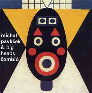Michal Pavlíček & Big Heads - Čombió