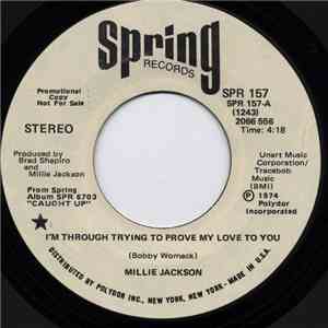 Millie Jackson - I'm Through Trying To Prove My Love To You / All I Want Is ...