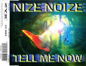 Nize Noize - Tell Me Now