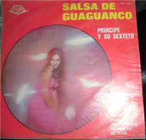 Principe Y Su Sexteto - Salsa De Guaguanco