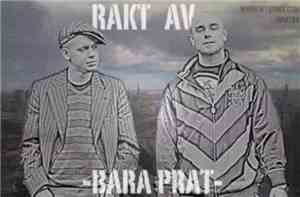 Rakt Av - Bara Prat