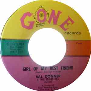 Ral Donner & The Starfires - Girl Of My Best Friend / It's Been A Long Long ...
