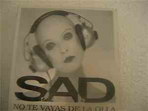S.A.D.  - No Te Vayas De La Olla