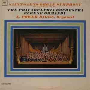 Saint-Saëns - The Philadelphia Orchestra, Eugene Ormandy, E. Power Biggs -  ...
