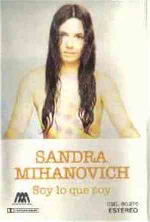 Sandra Mihanovich - Soy Lo Que Soy