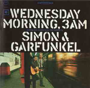 Simon & Garfunkel - Wednesday Morning, 3 A.M.