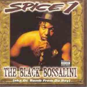 Spice 1 - The Black Bossalini (aka Dr. Bomb From Da Bay)