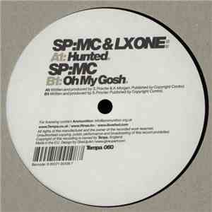 SP:MC & LX One - Hunted / Oh My Gosh