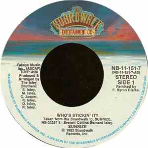 Sunrize  - Who's Stickin' It ?