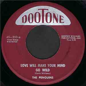 The Penguins - Love Will Make Your Mind Go Wild / Ookey Ook