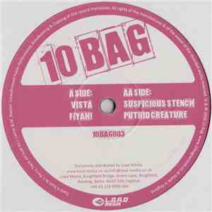 Vista  / Suspicious Stench - Fiyah! / Putrid Creature