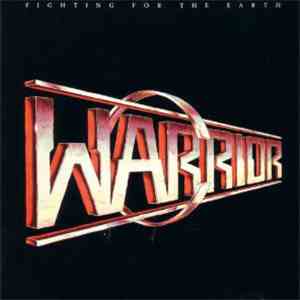 Warrior  - Fighting For The Earth