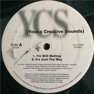 Young Creative Sounds - I'm Still Waiting / It's Just The Way / Can I Touch ...