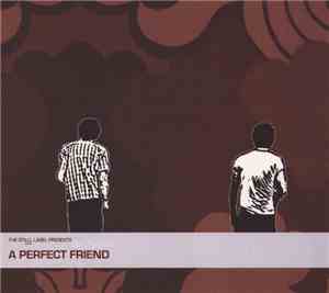 A Perfect Friend - A Perfect Friend