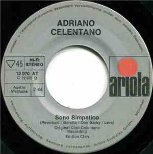 Adriano Celentano - Ciao Ragazzi / Sono Simpatico