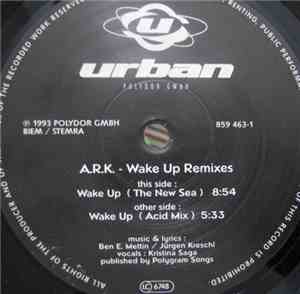 A.R.K.  - Wake Up Remixes