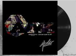 Axis  - Avoue Que Tu Kiffes / Addictions