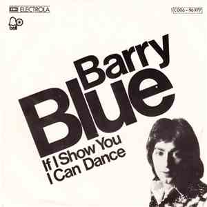 Barry Blue - If I Show You I Can Dance