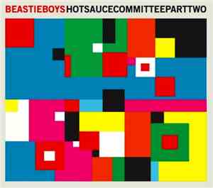 Beastie Boys - Hot Sauce Committee Part Two