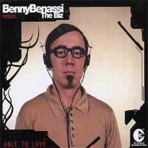 BennyBenassi Presents The Biz  - Able To Love
