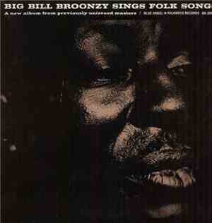 Big Bill Broonzy - Big Bill Broonzy Sings Folk Songs