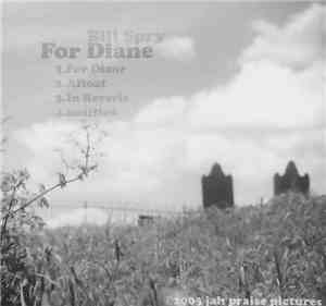 Bill Spry - For Diane