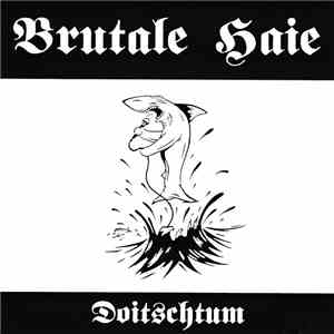 Brutale Haie - Doitschtum