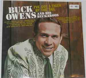 Buck Owens And His Buckaroos - I've Got A Tiger By The Tail