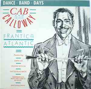 Cab Calloway With The Cabbaliers - Frantic In The Atlantic