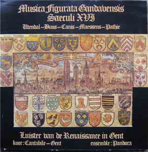 Cantabile - Gent, Pandora  - Musica Figurata Gandavensis Saeculi XVI - Luis ...